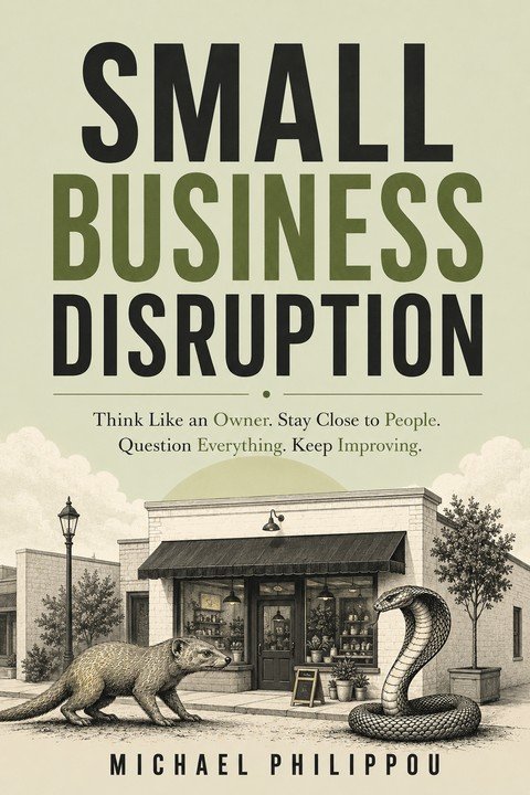 Draft cover of Small Business Disruption by Michael Philippou