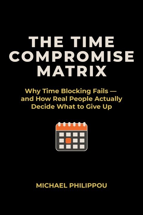 Cover of The Time Compromise Matrix by Michael Philippou
